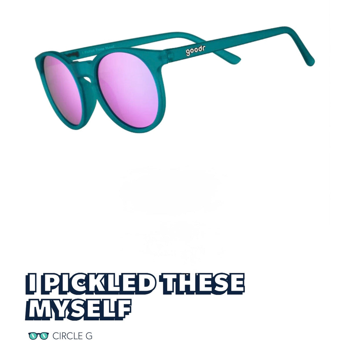 Goodr Circle G I Pickled These Myself sunglasses, product view 1